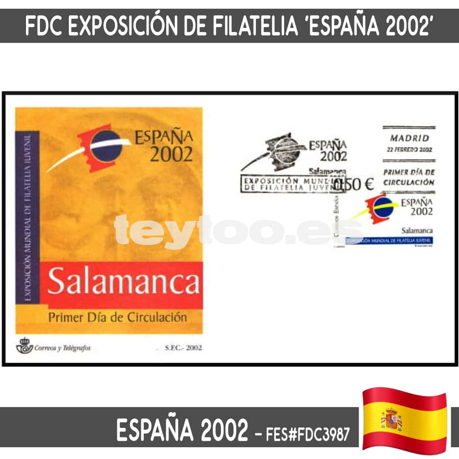 España 2002. FDC Exposición Mundial de Filatelia. Salamanca (N) FES#FDC3987