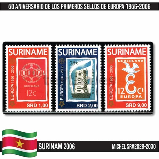 [C2408#] Surinam 2006. 50 Aniversario sellos de Europa (MNH) MI#2028-2030