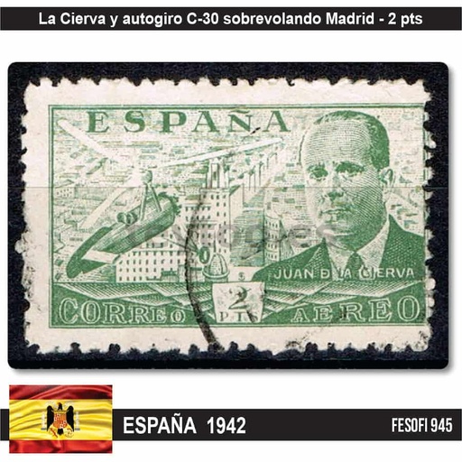 [C1847.2#] España 1942, Juan de la Cierva y el autogiro C-30, 2 pts (U) FE#945