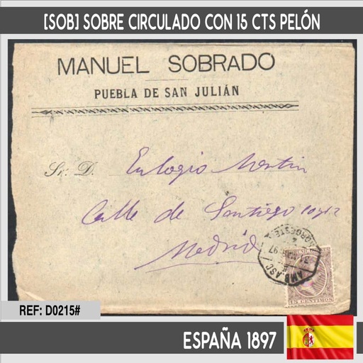 [D0215.#] España 1897. [SOB] Sobre circulado con 15 cts Pelón y matasellos ambulante