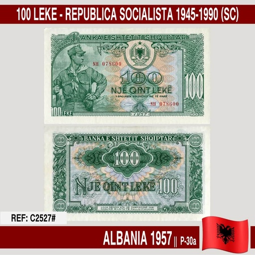 [C2527#] Albania 1957. 100 Lekë. Socialist Republic 1945-1990 (UNC) P-30a